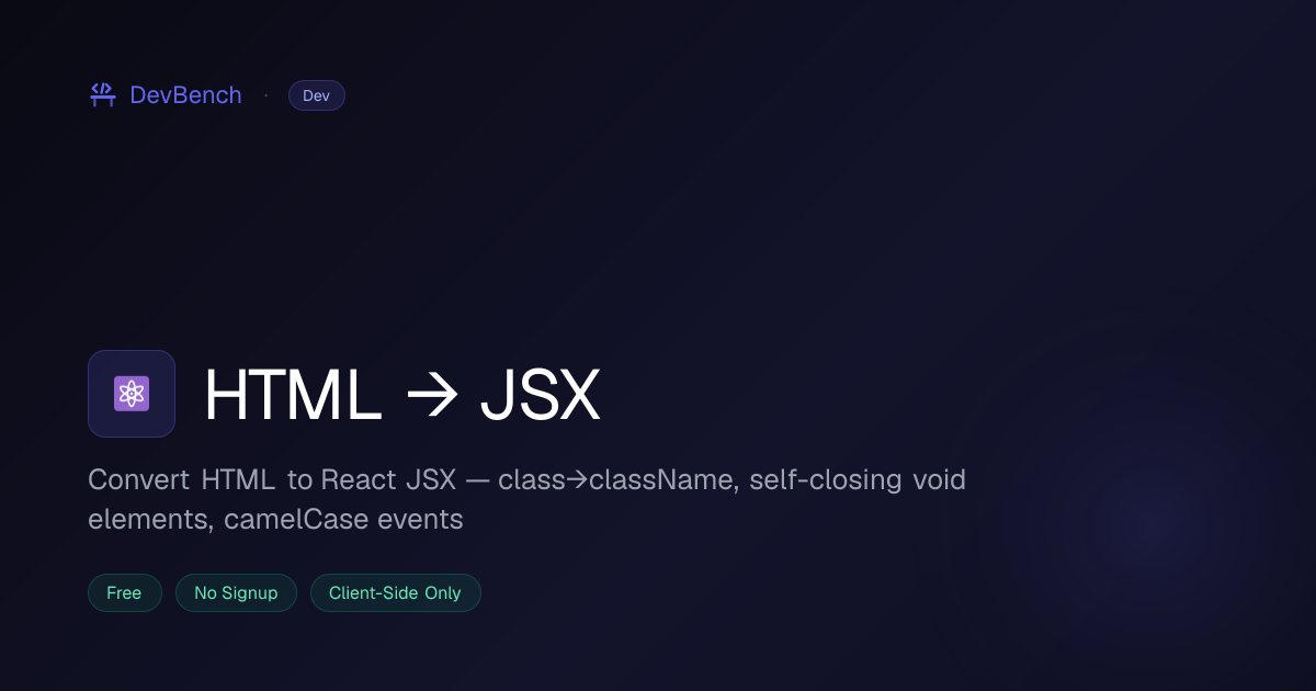 HTML to JSX Converter — Free Online Tool | DevBench